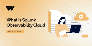 WeAre Solutions blog banner titled What is Splunk Observability Cloud Full Guide, featuring an illustration of an IT professional managing cloud servers.